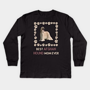 Best Afghan Hound mom Ever Kids Long Sleeve T-Shirt